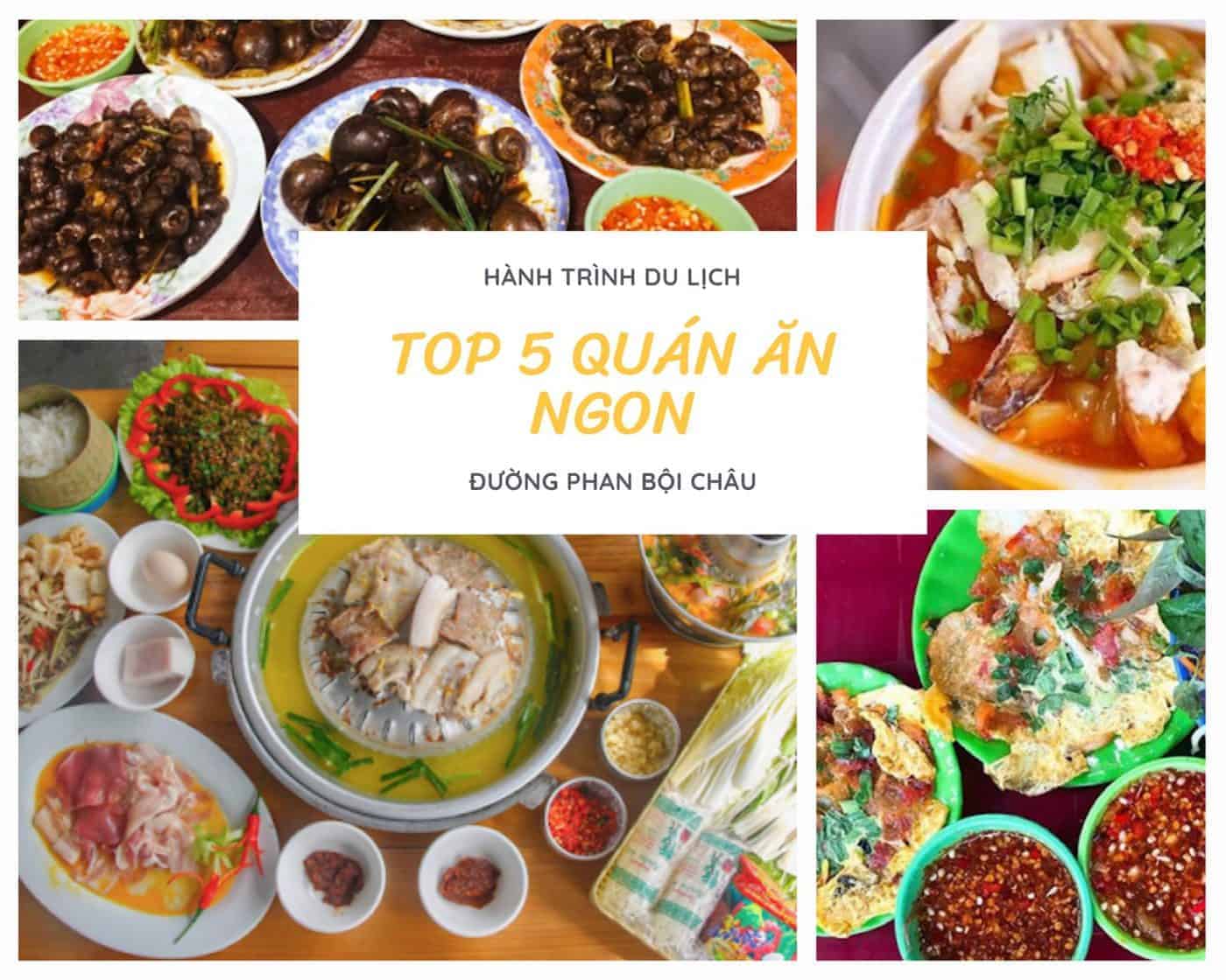 Top 5 quán ăn ngon ở đường Phan Bội Châu